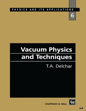 Delchar |  Vacuum Physics and Techniques | Buch |  Sack Fachmedien
