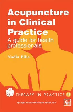 Ellis |  Acupuncture in Clinical Practice | Buch |  Sack Fachmedien