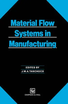 Tanchoco |  Material Flow Systems in Manufacturing | Buch |  Sack Fachmedien