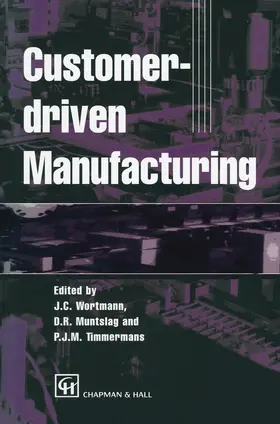 Wortmann / Muntslag / Timmermans | Customer-Driven Manufacturing | Buch | 978-0-412-57030-8 | sack.de