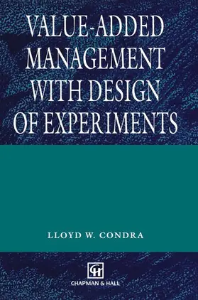 Condra |  Value-added Management with Design of Experiments | Buch |  Sack Fachmedien