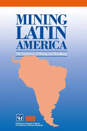 Mining Latin America / Minería Latinoamericana | Buch | 978-0-412-59790-9 | www.sack.de