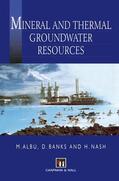 Albu / Banks / Nash |  Mineral and Thermal Groundwater Resources | Buch |  Sack Fachmedien