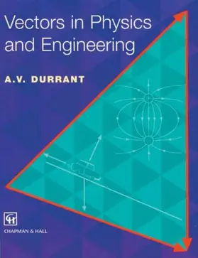 Durrant |  Vectors in Physics and Engineering | Buch |  Sack Fachmedien