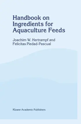 Hertrampf / Piedad-Pascual |  Handbook on Ingredients for Aquaculture Feeds | Buch |  Sack Fachmedien