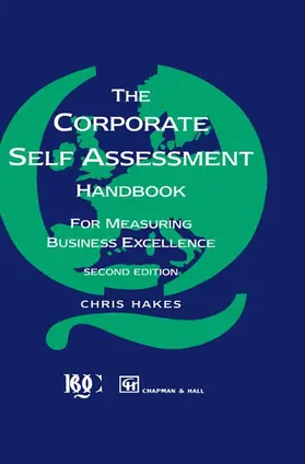 Hakes |  Corporate Self Assessment Handbook:For Measuring Business Excellence | Buch |  Sack Fachmedien