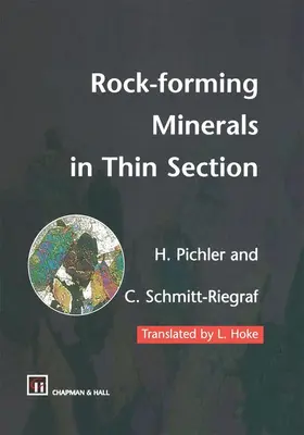 Pichler / Schmitt-Riegraf |  Rock-forming Minerals in Thin Section | Buch |  Sack Fachmedien