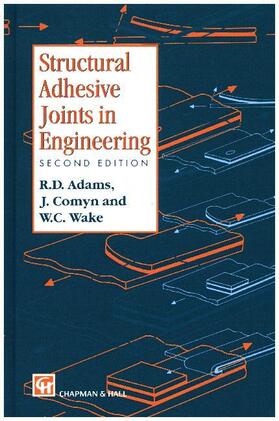 Adams / Wake / Comyn |  Structural Adhesive Joints in Engineering | Buch |  Sack Fachmedien