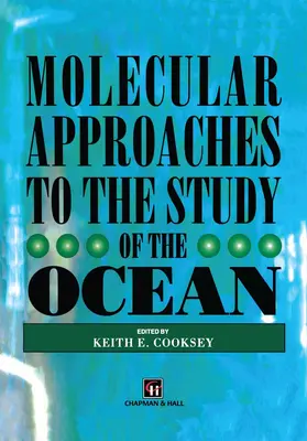 Cooksey |  Molecular Approaches to the Study of the Ocean | Buch |  Sack Fachmedien