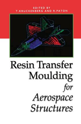 Paton / Kruckenberg | Resin Transfer Moulding for Aerospace Structures | Buch | 978-0-412-73150-1 | sack.de