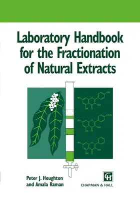 Houghton / Raman |  Laboratory Handbook for the Fractionation of Natural Extracts | Buch |  Sack Fachmedien