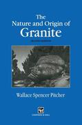 Pitcher |  The Nature and Origin of Granite | Buch |  Sack Fachmedien