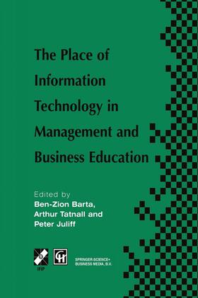 Barta / Juliff / Tatnall | The Place of Information Technology in Management and Business Education | Buch | 978-0-412-79960-0 | sack.de