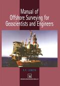 Loweth |  Manual of Offshore Surveying for Geoscientists and Engineers | Buch |  Sack Fachmedien