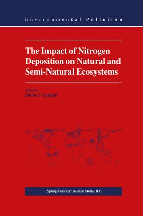 Langan |  The Impact of Nitrogen Deposition on Natural and Semi-Natural Ecosystems | Buch |  Sack Fachmedien