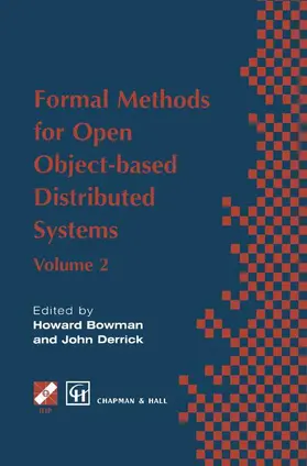 Bowman / Derrick |  Formal Methods for Open Object-Based Distributed Systems | Buch |  Sack Fachmedien