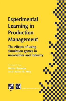 Smeds / Riis |  Experimental Learning in Production Management | Buch |  Sack Fachmedien