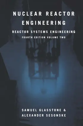 Sesonske / Glasstone |  Nuclear Reactor Engineering | Buch |  Sack Fachmedien