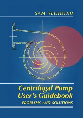 Yedidiah |  Centrifugal Pump User's Guidebook | Buch |  Sack Fachmedien