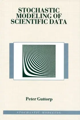 Guttorp |  Stochastic Modeling of Scientific Data | Buch |  Sack Fachmedien
