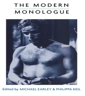 Earley / Keil |  The Modern Monologue | Buch |  Sack Fachmedien