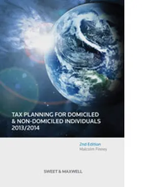 Finney |  Tax Planning for Domiciled and Non-Domiciled Individuals 2013/2014 | Buch |  Sack Fachmedien