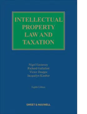 Eastaway / Gallafent / Dauppe |  Intellectual Property Law and Taxation | Buch |  Sack Fachmedien