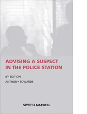 Edwards |  Advising a Suspect in the Police Station | Buch |  Sack Fachmedien