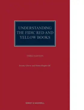 Glover / Hughes |  Understanding the FIDIC Red and Yellow Books | Buch |  Sack Fachmedien