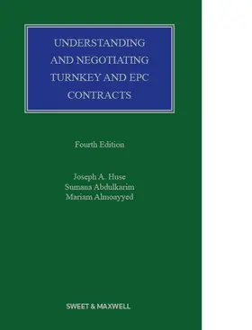 Huse / Abdulkarim / Almoayyed |  Understanding and Negotiating Turnkey and EPC Contracts | Buch |  Sack Fachmedien