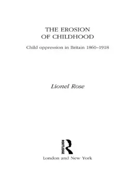 Rose |  The Erosion of Childhood | Buch |  Sack Fachmedien