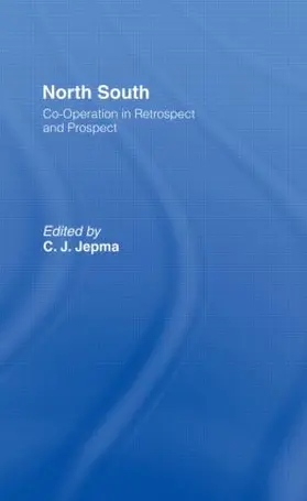 Jepma |  North-South Co-operation in Retrospect and Prospect | Buch |  Sack Fachmedien