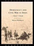 Blinkhorn |  Democracy and Civil War in Spain 1931-1939 | Buch |  Sack Fachmedien