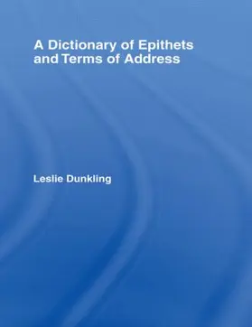 Dunkling |  A Dictionary of Epithets and Terms of Address | Buch |  Sack Fachmedien