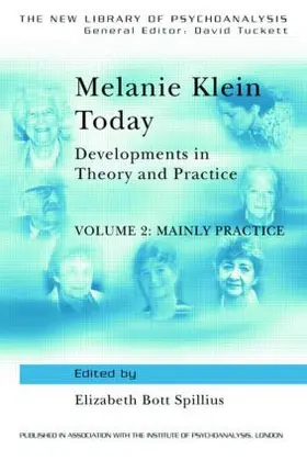 Spillius |  Melanie Klein Today, Volume 2: Mainly Practice | Buch |  Sack Fachmedien