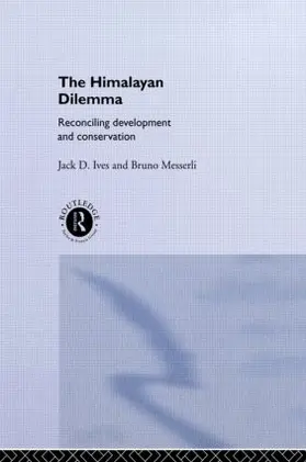 Ives / Messerli | The Himalayan Dilemma | Buch | 978-0-415-01157-0 | sack.de