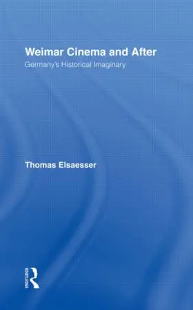 Elsaesser |  Weimar Cinema and After | Buch |  Sack Fachmedien