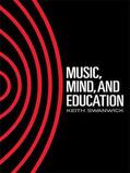 Swanwick |  Music, Mind and Education | Buch |  Sack Fachmedien