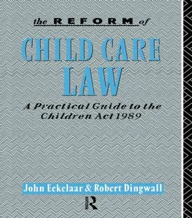 Eekelaar / Dingwall | The Reform of Child Care Law | Buch | 978-0-415-01736-7 | www.sack.de