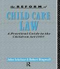 Eekelaar / Dingwall |  The Reform of Child Care Law | Buch |  Sack Fachmedien