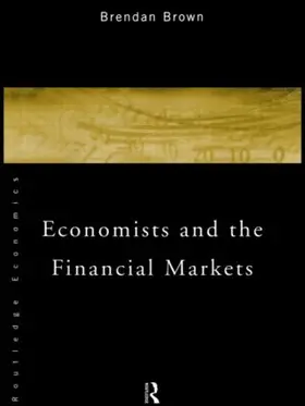 Brown |  Economists and the Financial Markets | Buch |  Sack Fachmedien