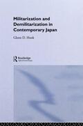 Hook |  Militarisation and Demilitarisation in Contemporary Japan | Buch |  Sack Fachmedien