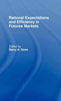 Goss |  Rational Expectations and Efficiency in Futures Markets | Buch |  Sack Fachmedien