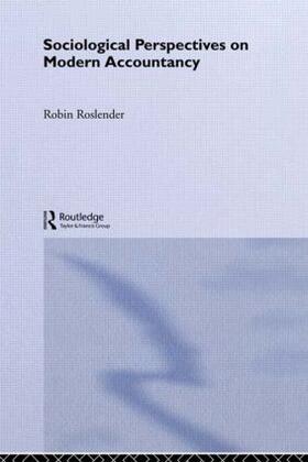 Roslender | Sociological Perspectives on Modern Accountancy | Buch | 978-0-415-02575-1 | sack.de