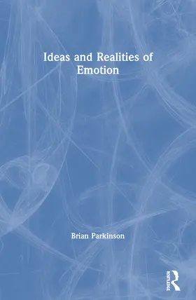 Parkinson | Ideas and Realities of Emotion | Buch | 978-0-415-02859-2 | sack.de