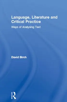 Birch |  Language, Literature and Critical Practice | Buch |  Sack Fachmedien