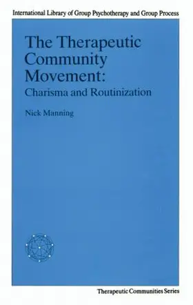 Manning |  The Therapeutic Community Movement | Buch |  Sack Fachmedien