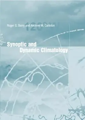 Barry / Carleton | Synoptic and Dynamic Climatology | Buch | 978-0-415-03116-5 | www.sack.de