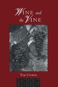 Unwin |  Wine and the Vine | Buch |  Sack Fachmedien