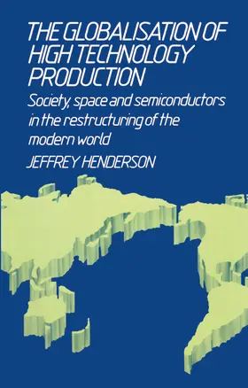 Henderson | Globalisation of High Technology Production | Buch | 978-0-415-03139-4 | www.sack.de
